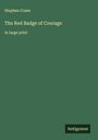 Stephen Crane: The Red Badge of Courage, Buch
