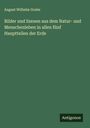 August Wilhelm Grube: Bilder und Szenen aus dem Natur- und Menschenleben in allen fünf Hauptteilen der Erde, Buch