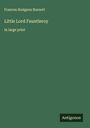 Frances Hodgson Burnett: Little Lord Fauntleroy, Buch