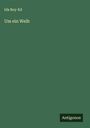 Ida Boy-Ed: Um ein Weib, Buch