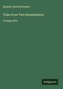 Hjalmar Hjorth Boyesen: Tales from Two Hemispheres, Buch