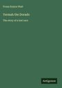 Frona Eunice Wait: Yermah the Dorado, Buch
