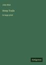 John Muir: Steep Trails, Buch