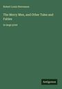 Robert Louis Stevenson: The Merry Men, and Other Tales and Fables, Buch