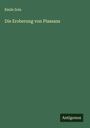 Émile Zola: Die Eroberung von Plassans, Buch