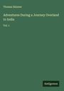 Thomas Skinner: Adventures During a Journey Overland to India, Buch