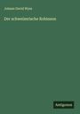 Johann David Wyss: Der schweizerische Robinson, Buch
