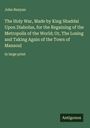 John Bunyan: The Holy War, Made by King Shaddai Upon Diabolus, for the Regaining of the Metropolis of the World; Or, The Losing and Taking Again of the Town of Mansoul, Buch