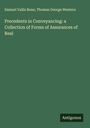 Samuel Vallis Bone: Precedents in Conveyancing: a Collection of Forms of Assurances of Real, Buch