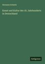 Hermann Schmitz: Kunst und Kultur des 18. Jahrhunderts in Deutschland, Buch