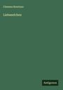 Clemens Brentano: Liebseelchen, Buch
