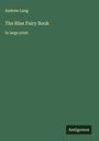 Andrew Lang: The Blue Fairy Book, Buch