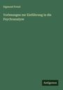 Sigmund Freud: Vorlesungen zur Einführung in die Psychoanalyse, Buch