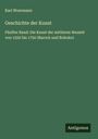 Karl Woermann: Geschichte der Kunst, Buch
