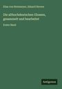 Elias Von Steinmeyer: Die althochdeutschen Glossen, gesammelt und bearbeitet, Buch