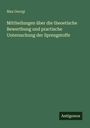 Max Georgi: Mittheilungen über die theoetische Bewerthung und practische Untersuchung der Sprengstoffe, Buch