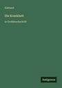 Klabund: Die Krankheit, Buch