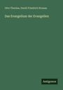 Otto Thenius: Das Evangelium der Evangelien, Buch