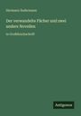 Hermann Sudermann: Der verwandelte Fächer und zwei andere Novellen, Buch