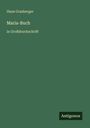 Hans Grasberger: Maria-Buch, Buch