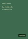 Heinrich Lhotzky: Das Buch der Ehe, Buch