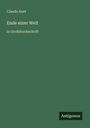 Claude Anet: Ende einer Welt, Buch