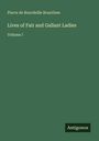 Pierre de Bourdeille Brantôme: Lives of Fair and Gallant Ladies, Buch