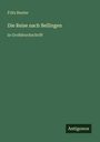 Fritz Reuter: Die Reise nach Bellingen, Buch