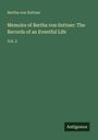 Bertha Von Suttner: Memoirs of Bertha von Suttner: The Records of an Eventful Life, Buch