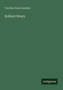 Caroline Anne Southey: Solitary Hours, Buch