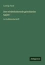 Ludwig Tieck: Der wiederkehrende griechische Kaiser, Buch