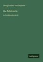 Georg Freiherr Von Ompteda: Die Tafelrunde, Buch