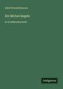 Adolf Schmitthenner: Ein Michel Angelo, Buch