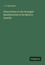 J. G. Spurzheim: Observations on the Deranged Manifestations of the Mind or Insanity, Buch