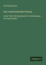 Karl Biedermann: Das constitutionelle Princip, Buch