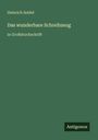 Heinrich Seidel: Das wunderbare Schreibzeug, Buch
