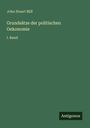 John Stuart Mill: Grundsätze der politischen Oekonomie, Buch