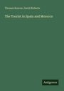 Thomas Roscoe: The Tourist in Spain and Morocco, Buch