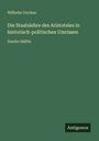 Wilhelm Oncken: Die Staatslehre des Aristoteles in historisch-politischen Umrissen, Buch