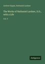 Andrew Kippis: The Works of Nathaniel Lardner, D.D., with a Life, Buch