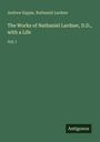 Andrew Kippis: The Works of Nathaniel Lardner, D.D., with a Life, Buch