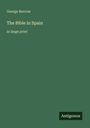 George Borrow: The Bible in Spain, Buch