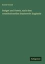 Rudolf Gneist: Budget und Gesetz, nach dem constitutionellen Staatsrecht Englands, Buch