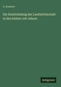 Text: "A. Kraemer. Die Entwickelung der Landwirthschaft in den letzten 100 Jahren. Antigonos."   
Einfarbiger grüner Hintergrund.