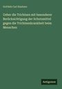 Gottlieb Carl Haubner: Ueber die Trichinen mit besonderer Berücksichtigung der Schutzmittel gegen die Trichinenkrankheit beim Menschen, Buch