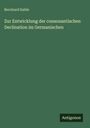Bernhard Kahle: Zur Entwicklung der consonantischen Declination im Germanischen, Buch