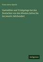 Franz Anton Specht: Gastmähler und Trinkgelage bei den Deutschen von den ältesten Zeiten bis ins neunte Jahrhundert, Buch