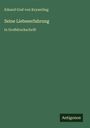 Eduard Graf Von Keyserling: Seine Liebeserfahrung, Buch