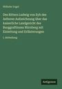Wilhelm Vogel: Des Ritters Ludwig von Eyb des Aelteren Aufzeichnung über das kaiserliche Landgericht des Burggrafthums Nürnberg mit Einleitung und Erläuterungen, Buch