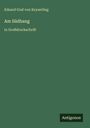 Eduard Graf Von Keyserling: Am Südhang, Buch